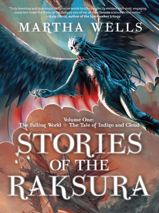 Title details for Stories of the Raksura by Martha Wells - Available